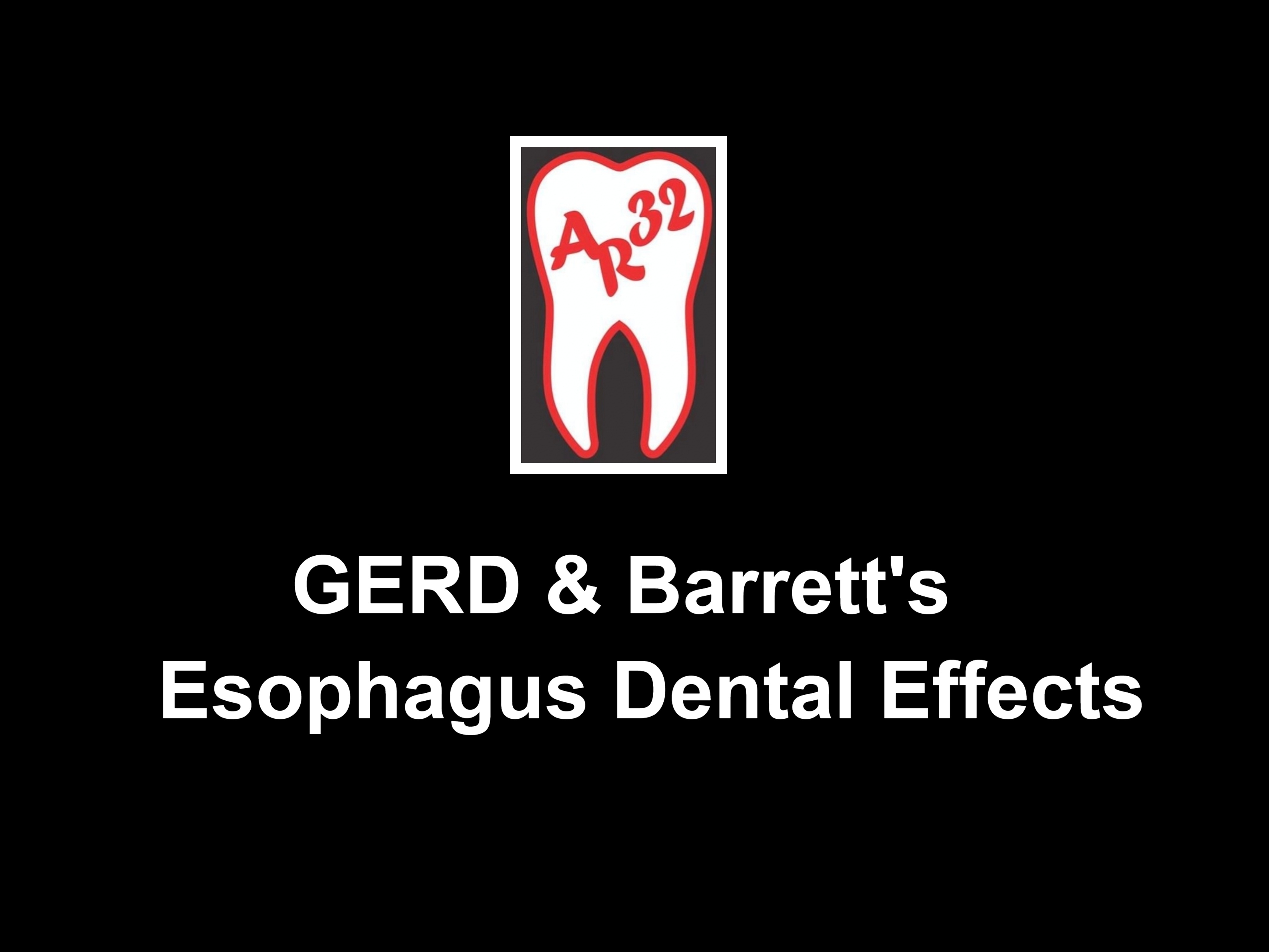 GERD Barretts esophagus acid reflux dental erosion clinical representation