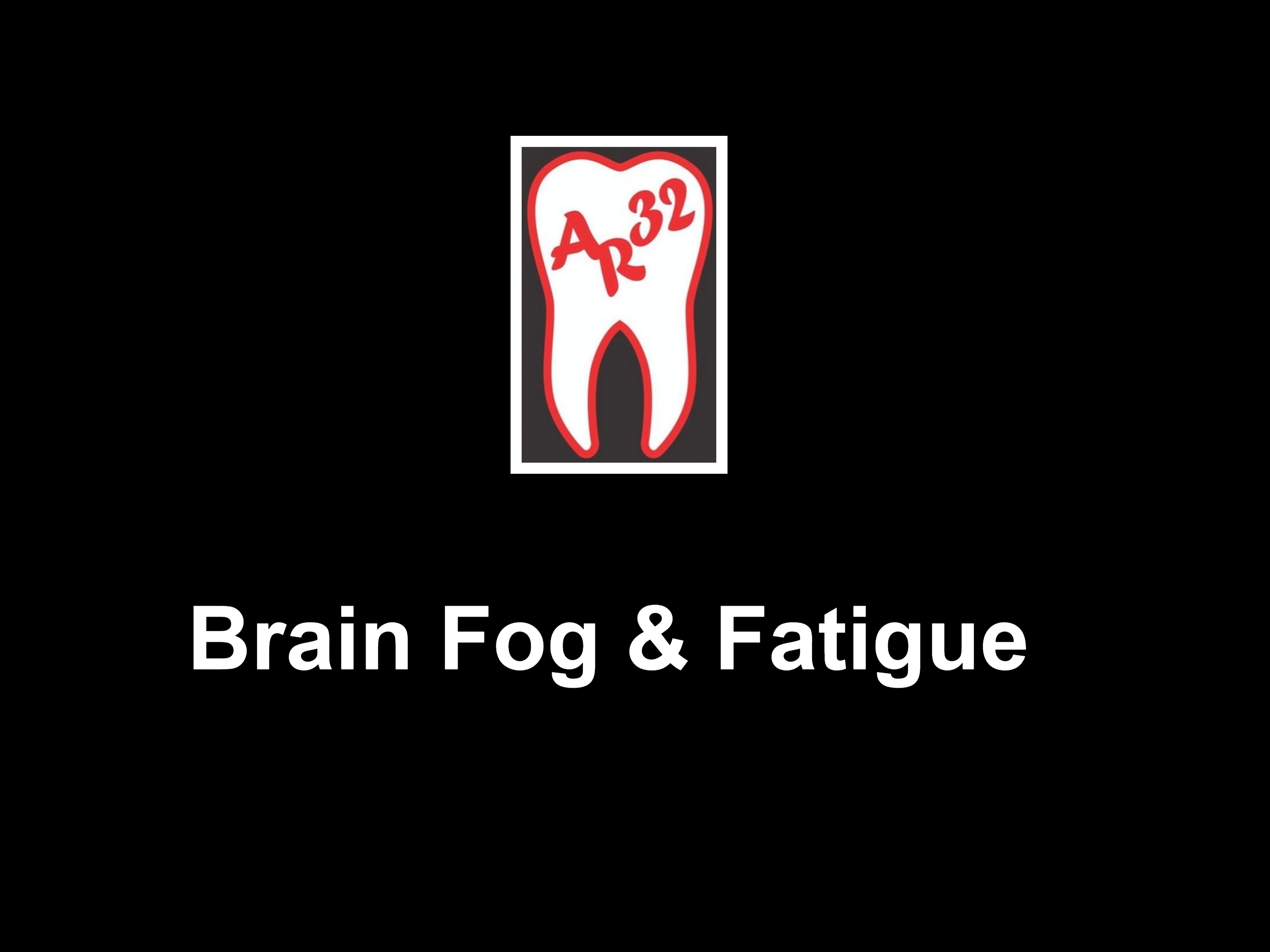 Brain fog cognitive fatigue dental connection clinical representation