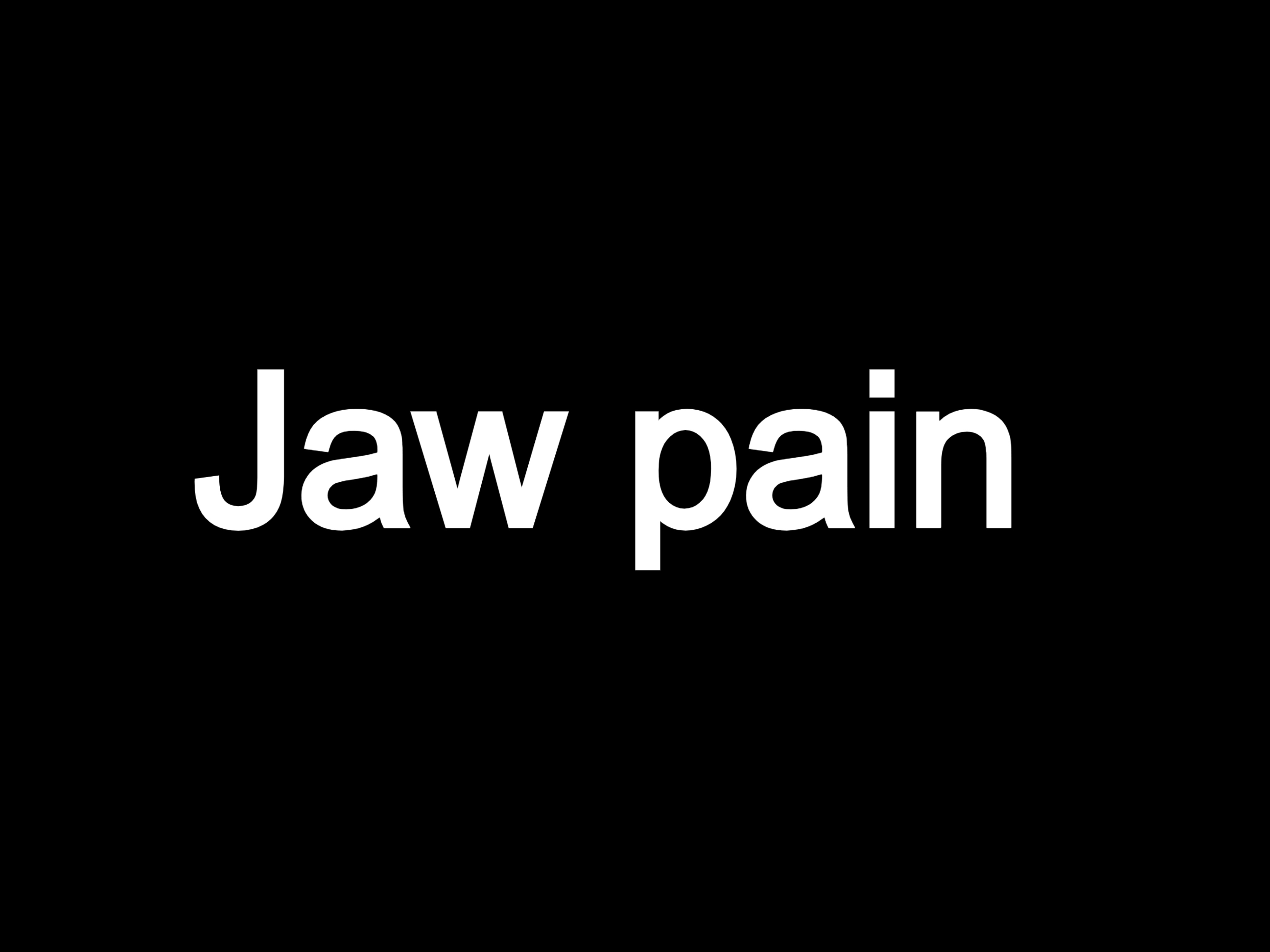 Jaw pain